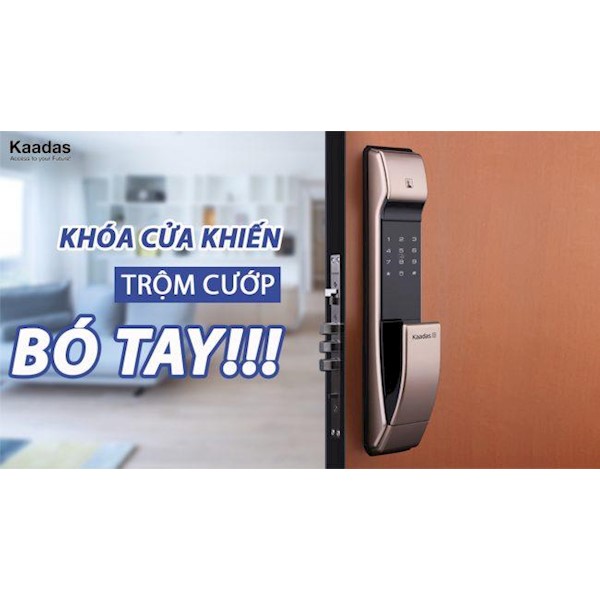 Khóa chống trộm giữ an toàn nhà ở Kaadas