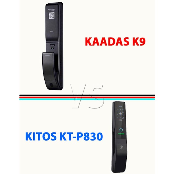 Đánh giá tính năng khóa cửa vân tay Kitos KT-P830 và Kaadas K9